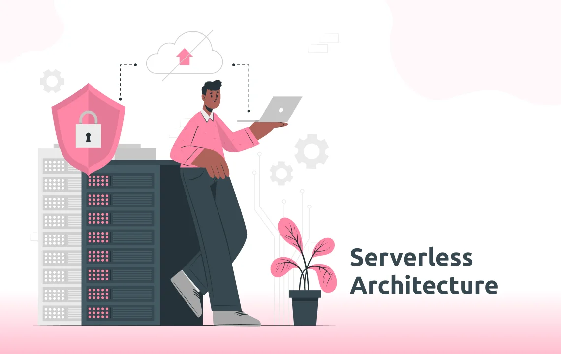 Serverless Architecture